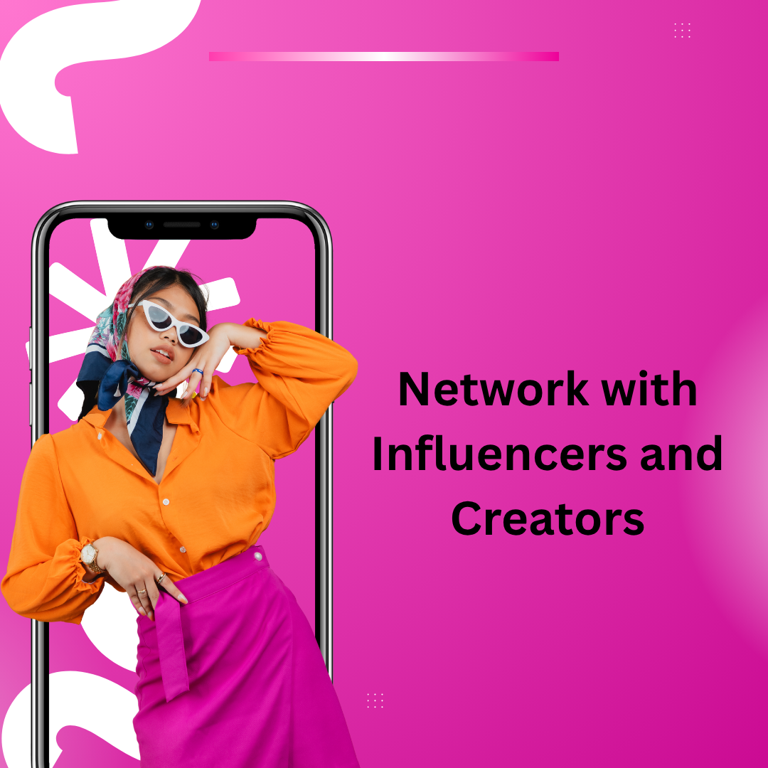 Network with Influencers and Creators