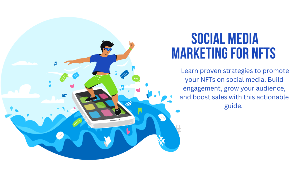 Social Media Marketing for NFTs