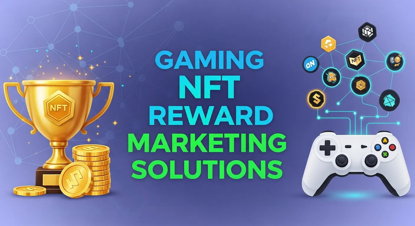 Gaming NFT Reward Marketing Solutions